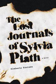 The lost journals of Sylvia Plath cover image