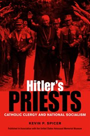 Hitler's priests : Catholic clergy and national socialism cover image