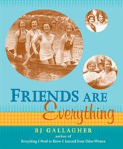 Friends are everything cover image