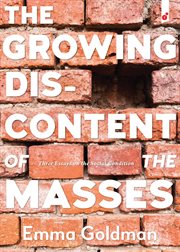 The growing discontent of the masses. Three Essays on the Social Condition cover image