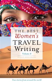 The best women's travel writing: true stories from around the world cover image