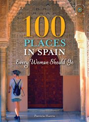 100 places in Spain every woman should go cover image