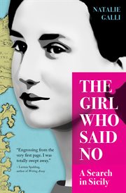 The Girl Who Said No : A Search in Sicily cover image