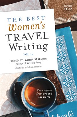 Cover image for The Best Women's Travel Writing, Volume 12