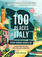 100 Places in Italy Every Woman Should Go cover image