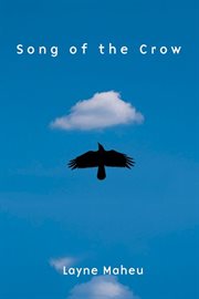 Song of the Crow Song of the Crow