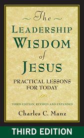 The Leadership Wisdom of Jesus : Practical Lessons for Today cover image