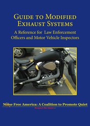 Guide to Modified Exhaust Systems : a Reference for Law Enforcement Officers and Motor Vehicle Inspectors cover image