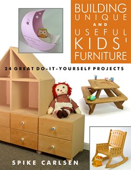 Cover image for Building Unique and Useful Kids' Furniture