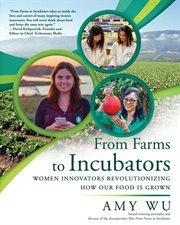 From farms to incubators. Women Innovators Revolutionizing How Our Food Is Grown cover image