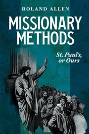 Missionary methods ; St. Paul's or ours? cover image