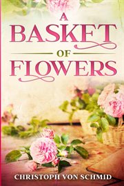 The basket of flowers cover image