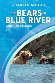 The Bears of Blue River : Illustrated cover image