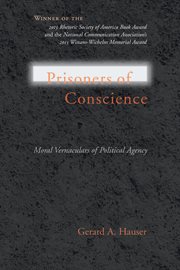 Prisoners of conscience : moral vernaculars of political agency cover image