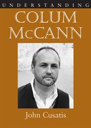 Understanding Colum McCann cover image