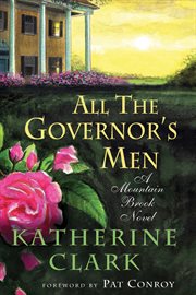 All the governor's men : a Mountain Brook novel cover image