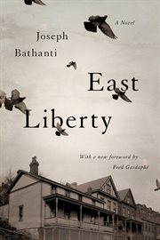 East liberty : a novel cover image