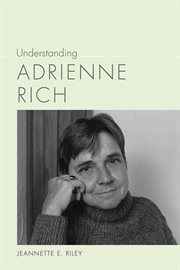 Understanding Adrienne Rich cover image