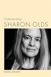 Understanding Sharon Olds cover image