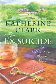 The ex-suicide : a Mountain Brook novel cover image