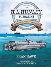 THE H. L. HUNLEY SUBMARINE cover image