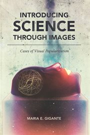 Introducing science through images : cases of visual popularization cover image