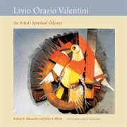 Livio Orazio Valentini : an artist's spiritual odyssey cover image