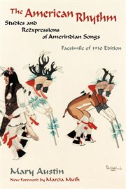 The american rhythm. Studies and Reexpressions of Amerindian Songs; Facsimile of 1930 edition cover image