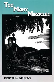Too many miracles. A Novel cover image
