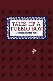 Tales of a Pueblo boy cover image