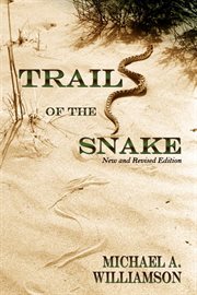 Trail of the snake : from Big Bend to Baja cover image