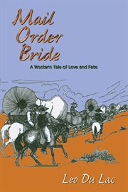 Mail order bride : a western tale of love and fate cover image