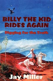Billy the kid rides again. Digging for the Truth cover image