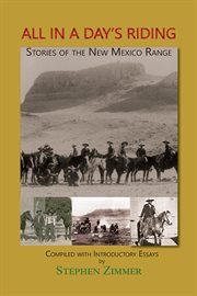 All in a day's riding : stories of the New Mexico range, compiled with introductory essays cover image
