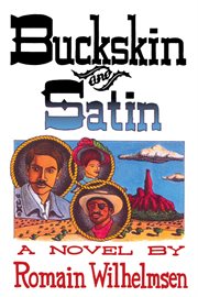 Buckskin and satin : a novel cover image