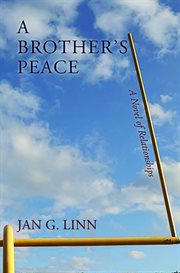 A brother's peace : a novel of relationships cover image