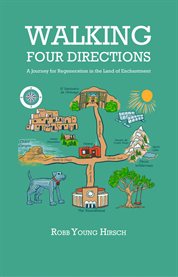 Walking Four Directions : A Journey for Regeneration in the Land of Enchantment cover image