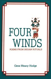 Four winds, poems from indian rituals. Poems from Indian Rituals cover image