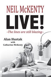Neil McKenty Live : The lines are still blazing cover image