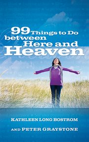 99 things to do between here and heaven cover image