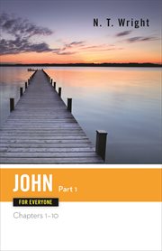 John for everyone, part 1. Chapters 1-10 cover image