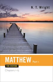 Matthew for everyone, part 1. Chapters 1-15 cover image