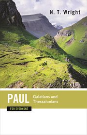 Paul for everyone : Galatians and Thessalonians cover image
