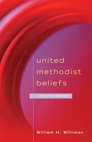 United Methodist beliefs : a brief introduction cover image