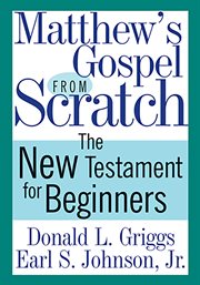 Matthew's Gospel from scratch : the New Testament for beginners cover image