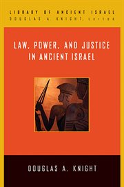 Law, power, and justice in ancient Israel cover image
