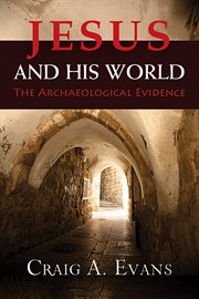 Jesus and his world : the archaeological evidence cover image