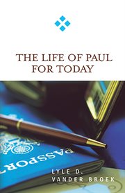 The Life of Paul for Today cover image