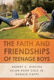 The faith and friendships of teenage boys cover image