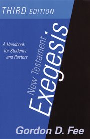 New Testament Exegesis : A Handbook for Students and Pastors cover image